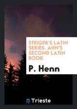 Ahn's First [-Third] Latin Book