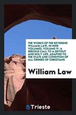 The Works of the Reverend William Law