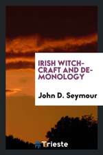 Irish Witchcraft and Demonology