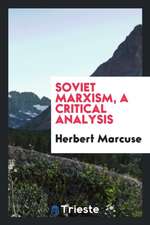 Soviet Marxism, a Critical Analysis