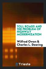 Toll Roads and the Problem of Highway Modernization