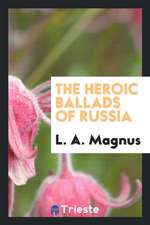 The Heroic Ballads of Russia