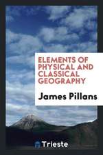 Elements of Physical and Classical Geography