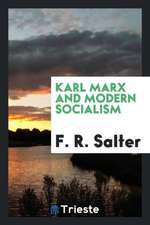 Karl Marx and Modern Socialism