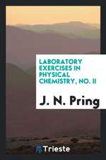 Laboratory Exercises in Physical Chemistry, No. II