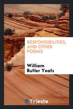 Responsibilities, and Other Poems