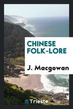 Chinese Folk-Lore