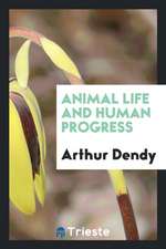 Animal Life and Human Progress