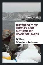 The Theory of Errors and Method of Least Squares