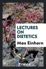 Lectures on Dietetics