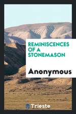 Reminiscences of a Stonemason