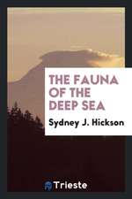 The Fauna of the Deep Sea