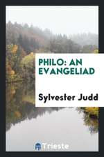 Philo: An Evangeliad