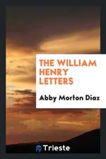 The William Henry Letters