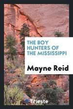 The Boy Hunters of the Mississippi