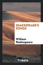 Shakespeare's Songs