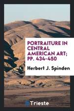 Portraiture in Central American Art; Pp. 434-450