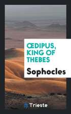 Oedipus, King of Thebes