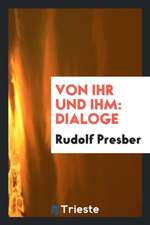 Von Ihr Und Ihm: Dialoge