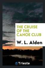 The Cruise of the Canoe Club