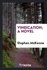 Vindication; A Novel
