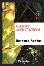 Candy Medication