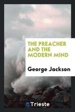 The Preacher and the Modern Mind