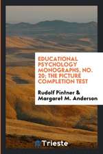 Educational Psychology Monographs, No. 20; The Picture Completion Test