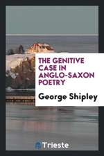 The Genitive Case in Anglo-Saxon Poetry