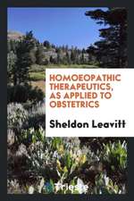 Homoeopathic Therapeutics, as Applied to Obstetrics