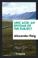 Uric Acid: An Epitome of the Subject