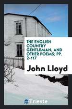 The English Country Gentleman, and Other Poems; Pp. 2-117