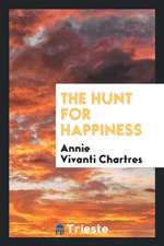 The Hunt for Happiness