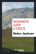 Sonnets and Lyrics