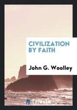 Civilization by Faith