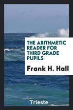 The Arithmetic Reader for Third Grade Pupils