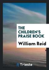 The Children's Praise Book