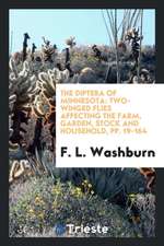 The Diptera of Minnesota: Two-Winged Flies Affecting the Farm, Garden, Stock and Household, Pp. 19-164