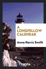 A Longfellow Calendar