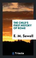 The Child's First History of Rome