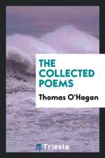 The Collected Poems of Thomas O'Hagan