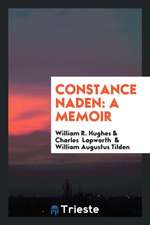 Constance Naden: A Memoir