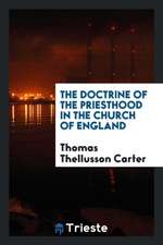 The Doctrine of the Priesthood in the Church of England