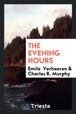 The Evening Hours