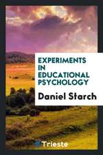 Experiments in Educational Psychology