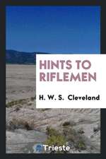 Hints to Riflemen