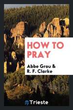 How to Pray