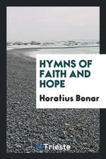 Hymns of Faith and Hope [first Series]