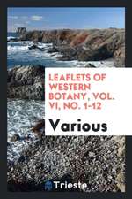 Leaflets of Western Botany, Vol. VI, No. 1-12