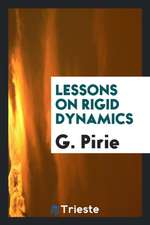 Lessons on Rigid Dynamics